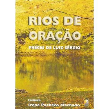 Imagem de Rios de Oração - Compilação de Preces de Luiz Sérgio - RECANTO
