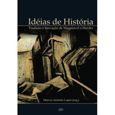 Imagem de Livro Idéias de História: tradição e inovação de Maquiavel - Eduel