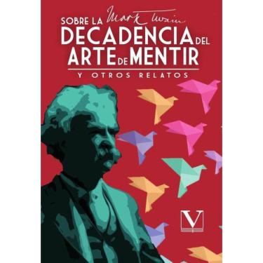 Imagem de Sobre la decadencia del arte de mentir - Espanhol