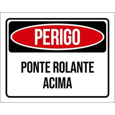 Imagem de Kit 10 Placa Acm Perigo Ponte Rolante Acima 18X23 - Sinalizo