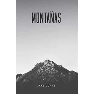 Imagem de Montañas: 25 Devocionales Con Jake Luhrs