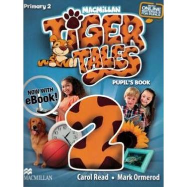 Imagem de Tiger Tales 2 - Pupil's Book With E-Book - Macmillan - Elt