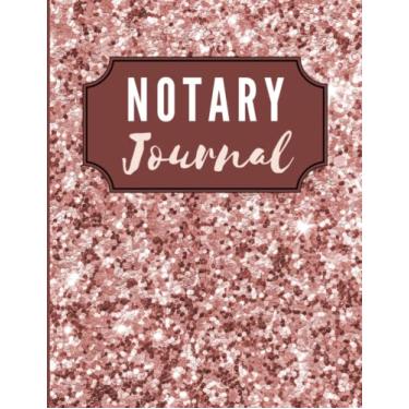 Imagem de Notary Journal: 8.5x11 Large Notarial Logbook/With 200 Numbered Pages - Two Record Logs Per Page/Rose Gold Faux Glitter Look Pattern / 400 Records/Ledger Book Gift For Signing Agents