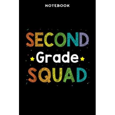Imagem de Notebook Sēcōnd Grādē sqūād bāck tō schōōl Gift Īdēā Mēmē: 6x9 inch, over 100 pages/Lined Journal,Homeschool,Book,Financial,Event,A Blank