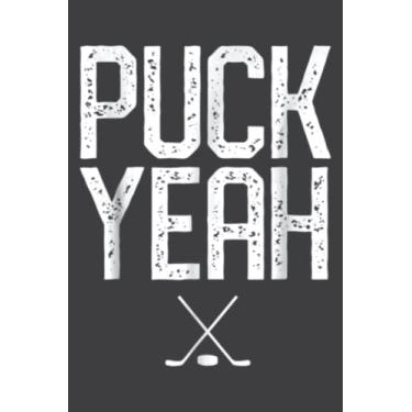 Imagem de Puck Yeah Hockey Fan: Daily Planner Notepads - To Do List with Priorities, Notes, Meals and Water Intake Tracker, 100 Pages