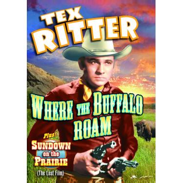 Imagem de Tex Ritter Double Feature: Where The Buffalo Roam (1938) / Sundown On The Prairie (1939)