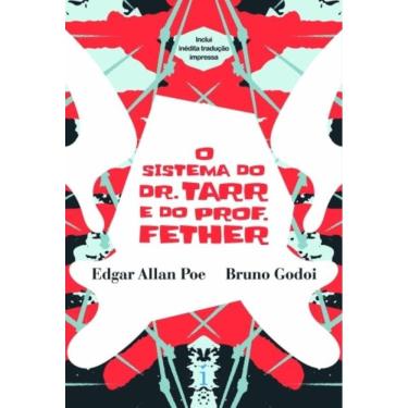 Imagem de O Sistema do Dr. Tarr e do Prof. Fether