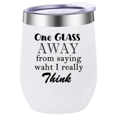 Imagem de One Glass Away From Saying What I Really Think Copo de vinho, copo de aço inoxidável isolado de 350 ml com tampa, caneca de café de viagem engraçada, garrafa de água, ideia de presente para mulheres