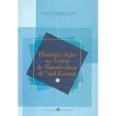 Imagem de História e Ação na Teoria da Narratividade de Paul Ricoeur - RELUME DU