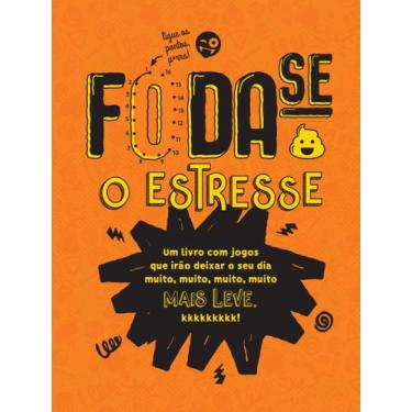 Imagem de Livro - Foda-se o Estresse
