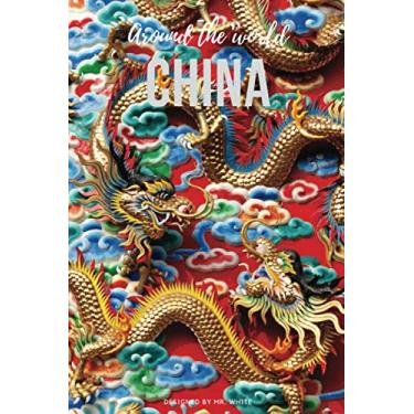 Imagem de Around the world: China: Motivational Notebook, Travel Journal, Diary (110 Pages, Blank, 6 x 9)