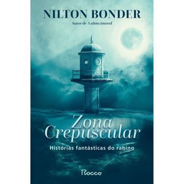 Imagem de Zona Crepuscular - Histórias Fantásticas do Rabino