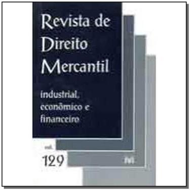 Imagem de Revista De Direito Mercantil Vol. 129