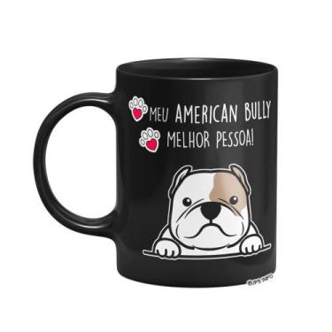Imagem de Caneca Dog - Meu American Bully, melhor pessoa! - Preta - JPS INFO