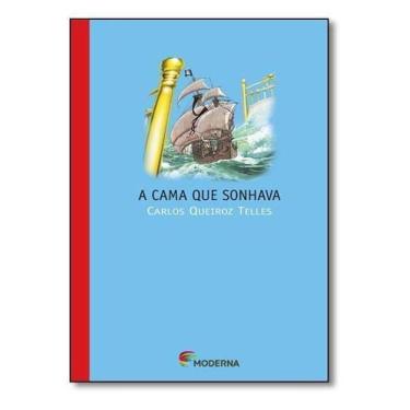 Imagem de a Cama Que Sonhava - MODERNA., Sortido