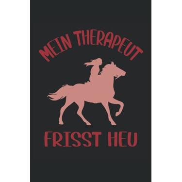 Imagem de Mein Therapeut frisst Heu: Liniertes Notizheft, Notizbuch, Tagebuch, ToDo, Aufgabenbuch, Aufgabenheft, Schreibheft (15,24 x 22,86 cm;ca. A5) 120 ... Liebhaber von Pferden, Pferd, reiten.