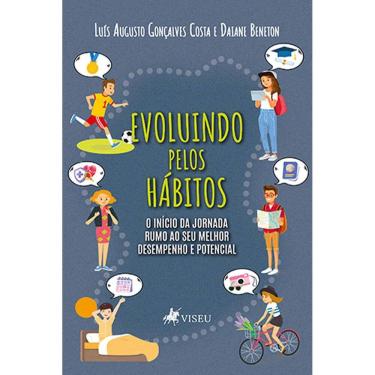 Imagem de Evoluindo pelos Hábitos: O início da jornada rumo ao seu melhor desempenho e potencial 