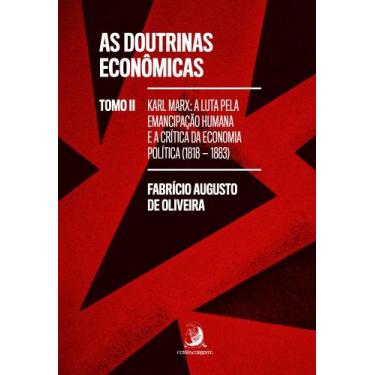 Imagem de As Doutrinas Econômicas Tomo Ii: Karl Marx: A Luta Pela Emancipação Hu