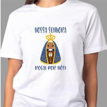 Imagem de Camiseta NOSSA SENHORA DA APARECIDA Rogai por nós - Católica ZLprint E