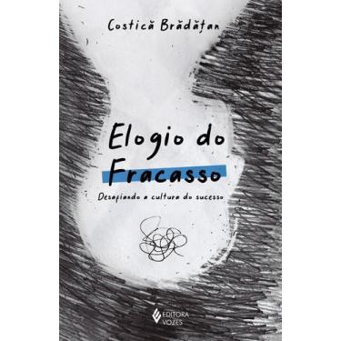 Imagem de Livro - Elogio do fracasso