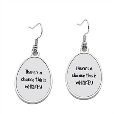 Imagem de There's Chance this is Whiskey Brinco - Brincos com pingente para meninas - Presente de festa de aniversário dos namorados