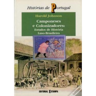 Imagem de Camponeses E Colonizadores Estudos De Historia Luso-Brasileira