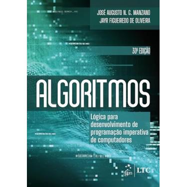 Imagem de Algoritmos - Lógica Para Desenvolvimento de Programação Imperativa de Computadores