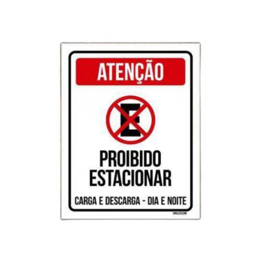 Imagem de Placa Atenção Proibido Estacionar Dia Noite Carga 18x23 5un