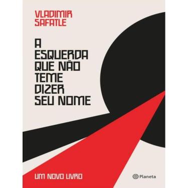 Imagem de Esquerda Que Nao Teme Dizer Seu Nome,A