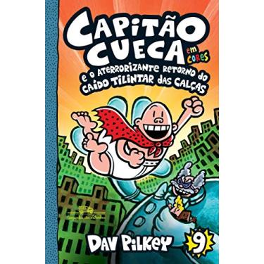 Imagem de Capitão Cueca e o aterrorizante retorno do Caído Tilintar das Calças - Em cores!: 9