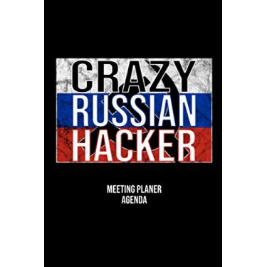 Imagem de Crazy Russian Hacker Meeting Planer Agenda und Notizbuch: Meeting Planer Notizbuch Kalender und Agenda lustiges Informatiker Handbuch