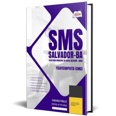 Imagem de Apostila Sms Salvador 2024 - Fisioterapeuta (Sms) - Apostilas Opção