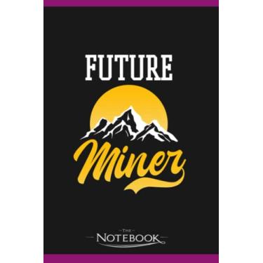 Imagem de Notebook: Crypto Currency Future Miner: Notebooks Are Great For Daily Journaling| Present Gift 120 Lined Pages 6 x 9 Inch 120 Lined Notes
