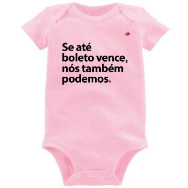 Imagem de Body Bebê Se até boleto vence, nós também podemos - Foca na Moda, Rosa