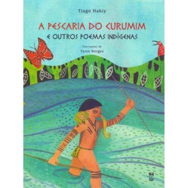 Imagem de Pescaria Do Curumim e Outros Poemas Indigenas, A