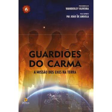 Imagem de Livro - Guardiões do carma - a missão dos exus na Terra