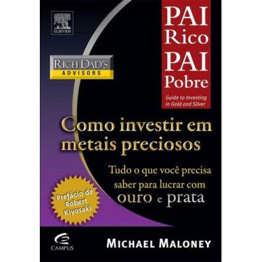 Imagem de Livro - Pai rico como investir em metais preciosos