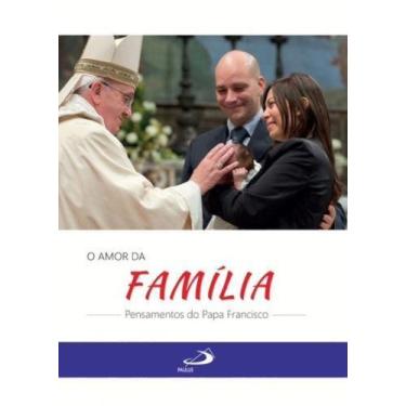 Imagem de O Amor da Familia - Paulus editora