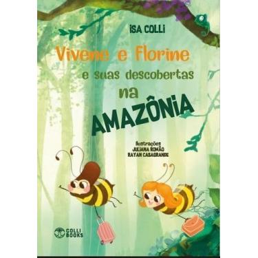Imagem de Vivene e Florine e Suas Descobertas na Amazônia - COLLI BOOKS EDITORA,