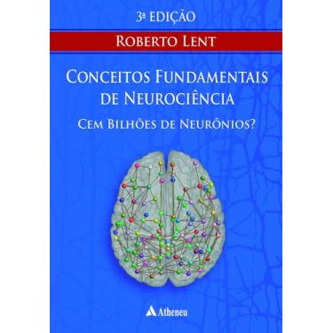 Imagem de Livro - Cem Bilhões de Neurônios? - Conceitos Fundamentais de Neurociê