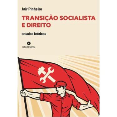 Imagem de Transição Socialista E Direito - Ensaios Teóricos