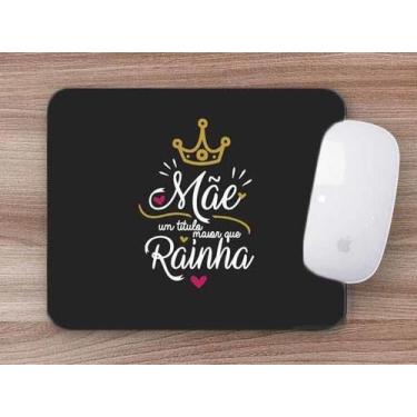 Imagem de Mouse Pad Presentes Dia das Mães Mãe Rainha - Deluzz