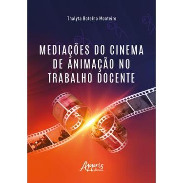 Imagem de Livro - Mediações do Cinema de Animação no Trabalho Docente