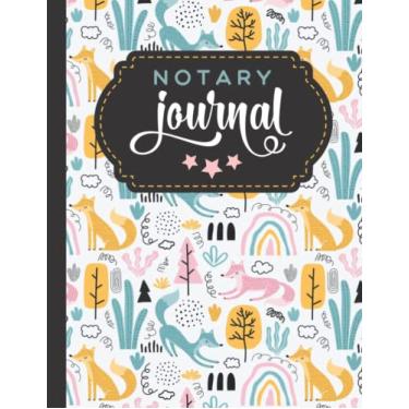 Imagem de Notary Journal: 8.5x11 Large Notarial Logbook/With 200 Numbered Pages - Two Record Logs Per Page / 400 Records/Ledger Book Gift For Signing Agents/Pink Yellow Blue Fox Rainbow Forest Art Pattern