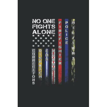 Imagem de No One Fights Alone Proud Job Nurse Gifts 2019: Undated Daily Planner: Set Goals, Plans, And Schedules Monthly, Weekly, And Daily (6" x 9"), 100 Pages