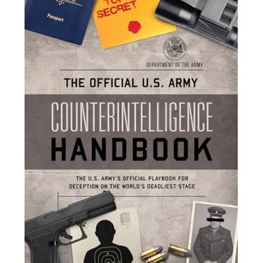 Imagem de The Official U.S. Army Counterintelligence Handbook