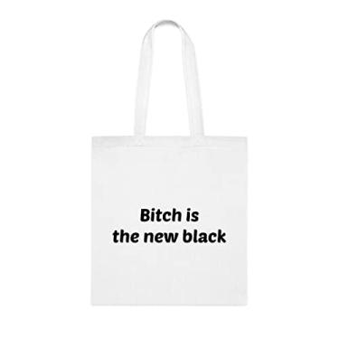 Imagem de Bitch Is The New Black Tote Bag, Funny Tote Gift, Shoulder Bag Reutilizável, Cesta de Natal de Aniversário, Branco