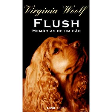 Imagem de Livro - L&PM Pocket - Flush: Memórias de um Cão - Virginia Woolf
