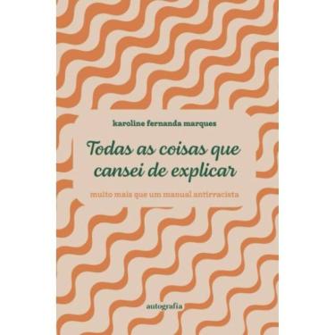 Imagem de Todas As Coisas Que Cansei De Explicar
