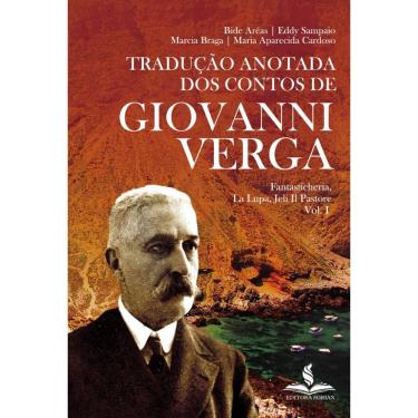 Imagem de Tradução anotada dos contos de Giovanni Verga:Fantasticheria, La Lupa, Jeli Il Pastore